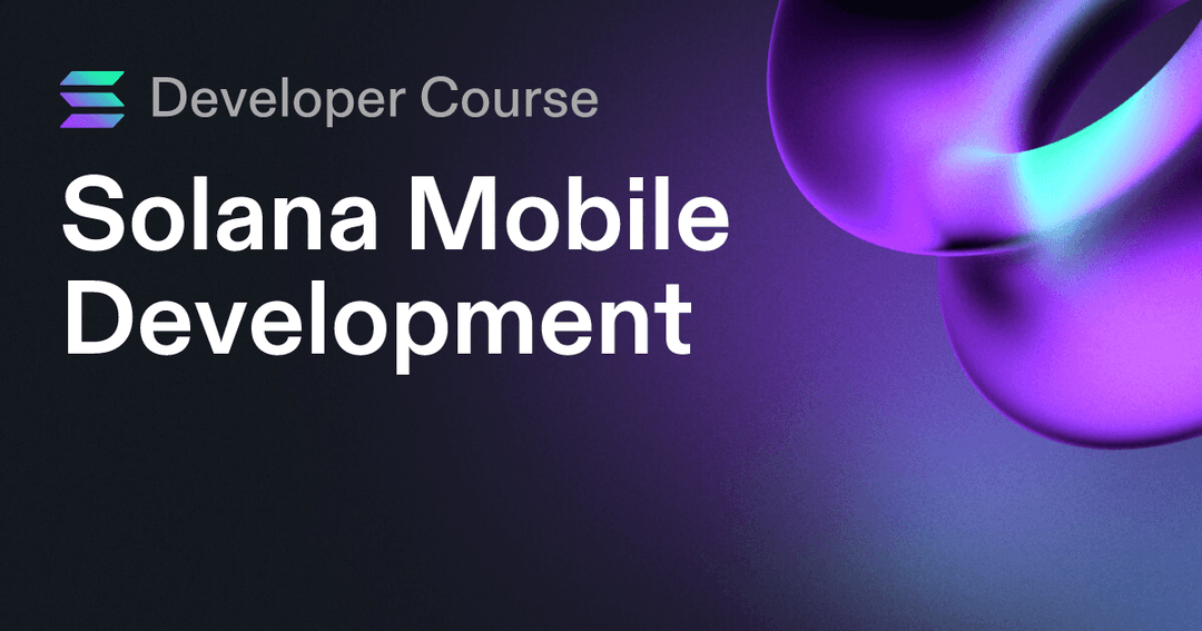 Solana Mobile Development