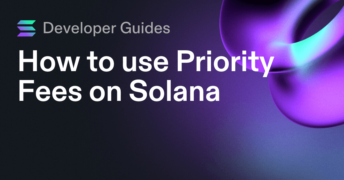 How to use Priority Fees on Solana