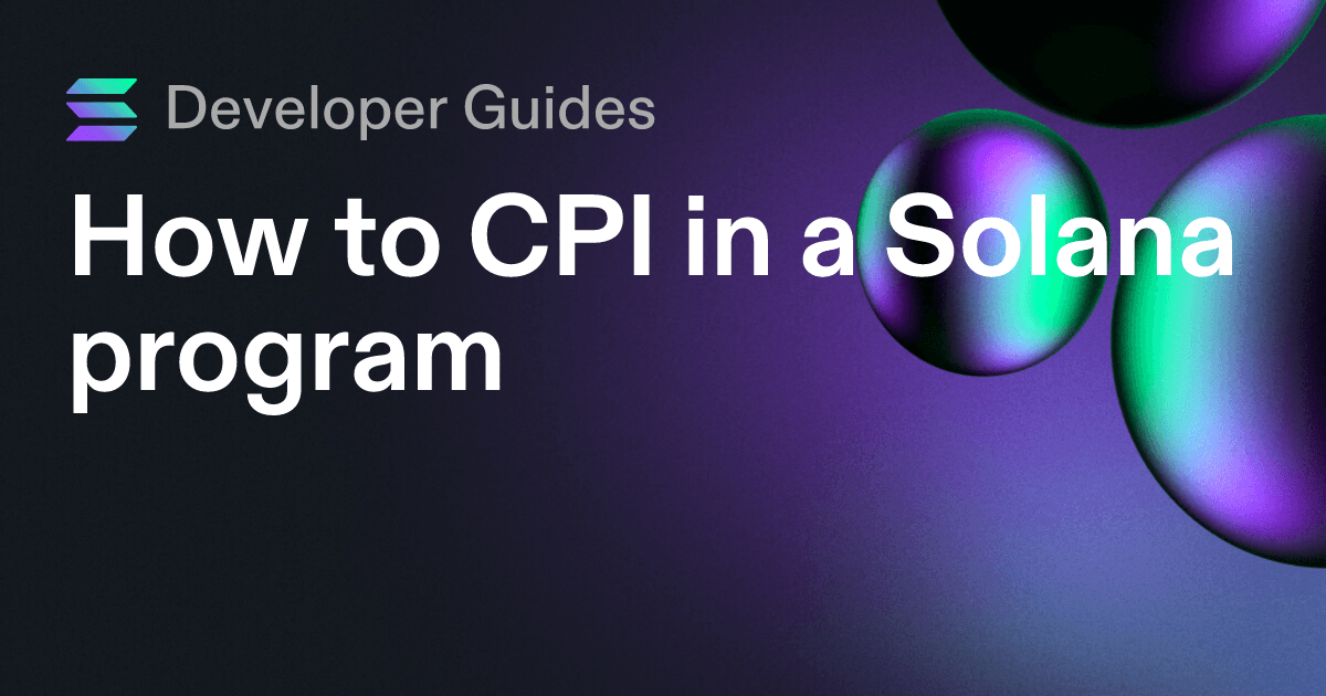 How to CPI in a Solana program