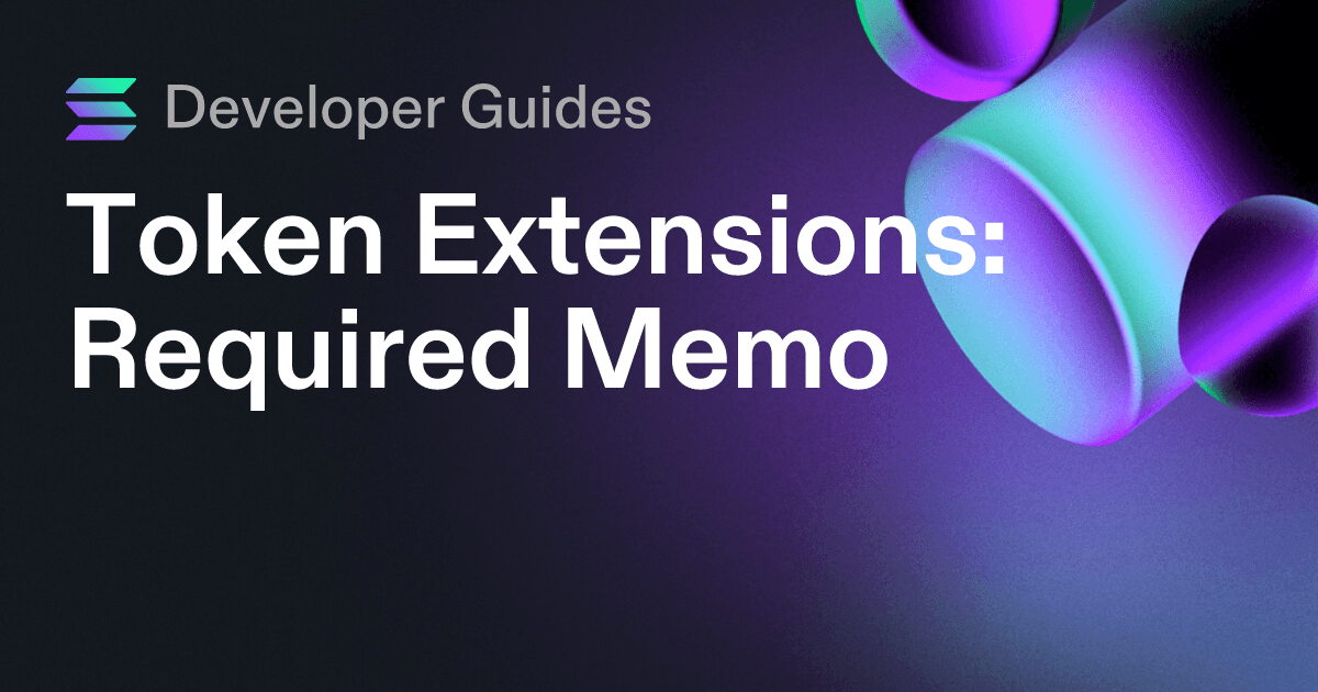 How to use the Required Memo token extension